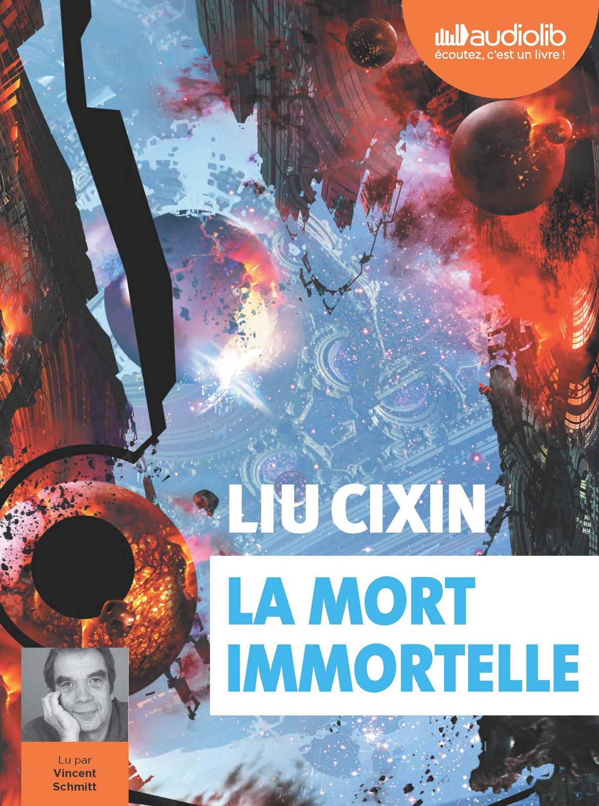 Gwennaël Gaffric, Cixin Liu, Vincent Schmitt: La mort immortelle (AudiobookFormat, French language, 2020, AUDIOLIB)