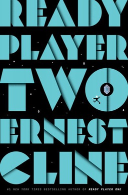 Ernest Cline (duplicate): Ready Player Two (2020, Random House Publishing Group)