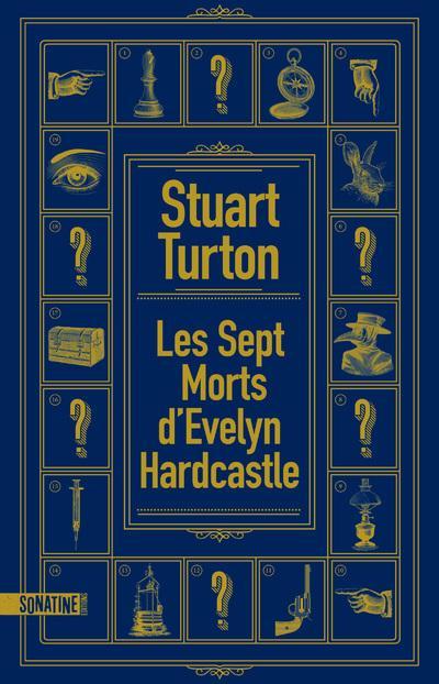 Stuart Turton: Les sept morts d'Evelyn Hardcastle (French language, 2019)