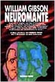 William Gibson (Duplicate): Neuromante (Paperback, Italian language, 1993, Editrice Nord)