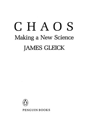 James Gleick: Chaos: Making a New Science (1988)