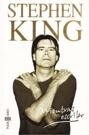 Stephen King: Mientras Escribo (Paperback, Spanish language, 2004, Debolsillo)