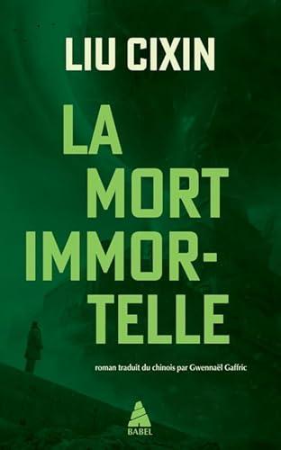 Cixin Liu: La Mort immortelle (French language, 2024)