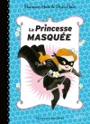 Shannon Hale, Dean Hale: La Princesse masquée (French language, 2015)