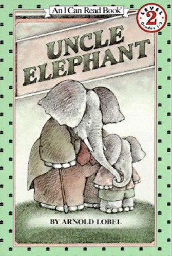 Arnold Lobel: Uncle Elephant (EBook, 1981, HarperCollins e-books)