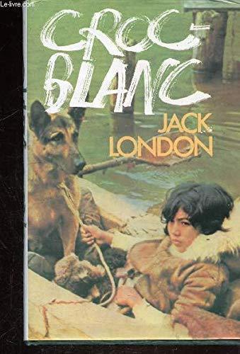 London.: Croc-Blanc (French language, 1981, France Loisirs)