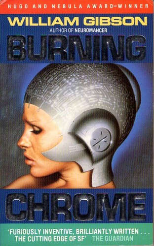 William Gibson (Duplicate): Burning Chrome (Paperback, 1988, Grafton)