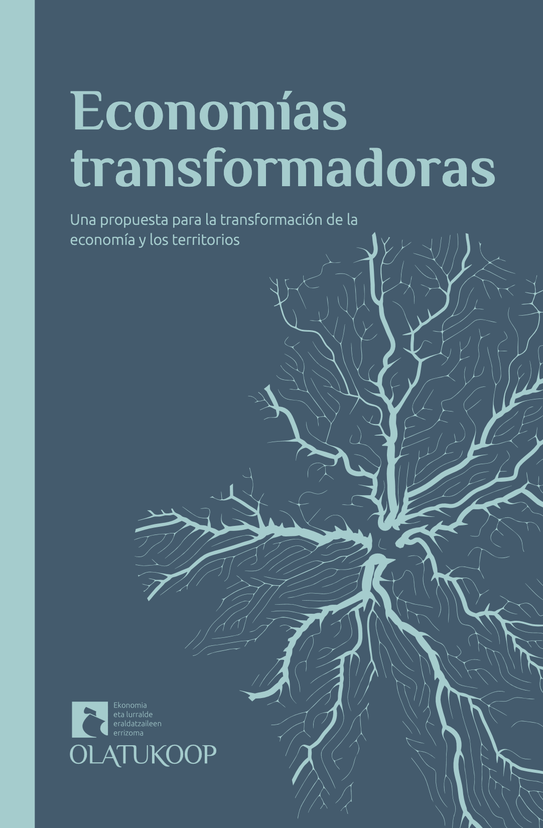 Óscar García Jurado: Economías transformadoras (Paperback, Gaztelania language, 2024, Olatukoop)
