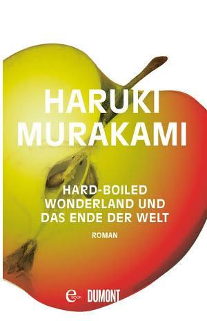 Haruki Murakami (duplicate): Hard-boiled Wonderland und Das Ende der Welt (German language)