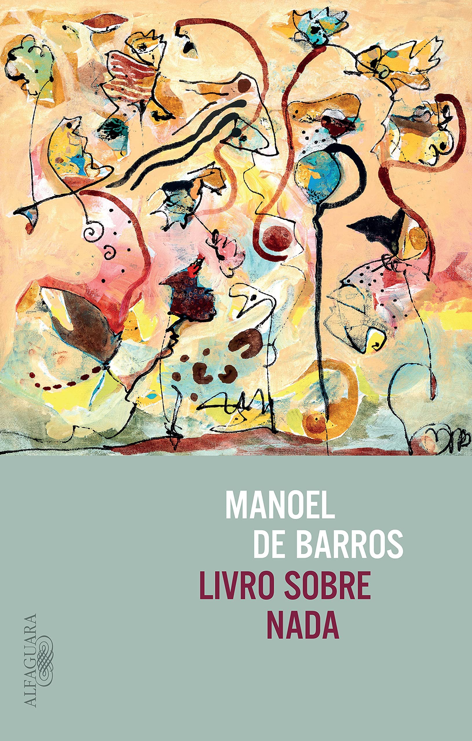 Manoel de Barros: Livro Sobre Nada (Paperback, Português language, 2016, Alfaguara)