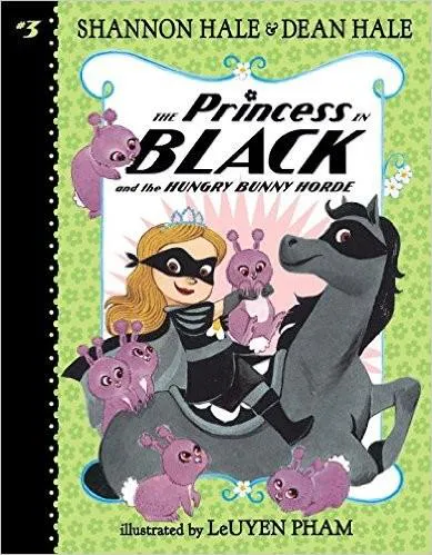 Shannon Hale, Dean Hale: The Princess in Black and the Hungry Bunny Horde (2016)