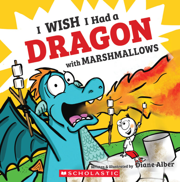 I Wish I Had a Dragon With Marshmallows (2025, Scholastic, Incorporated)