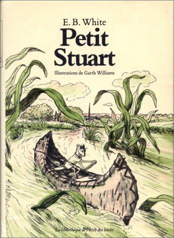 E.B. White: Petit Stuart (French language, 1980, L'École des loisirs)