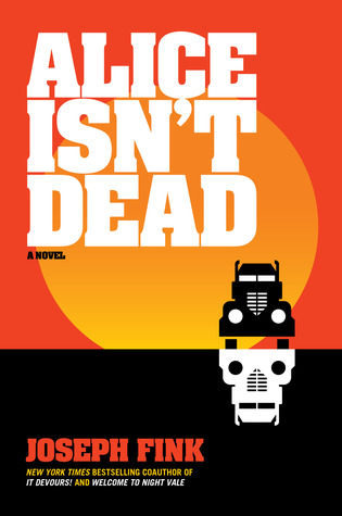 Joseph Fink: Alice Isn't Dead (2019, HarperCollins Publishers Limited)