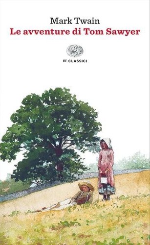 Mark Twain: Le avventure di Tom Sawyer (EBook, Italian language, 2023, Einaudi)