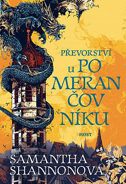 Samantha Shannon: Převorství u pomerančovníku (Hardcover, Czech language, 2020, Host)