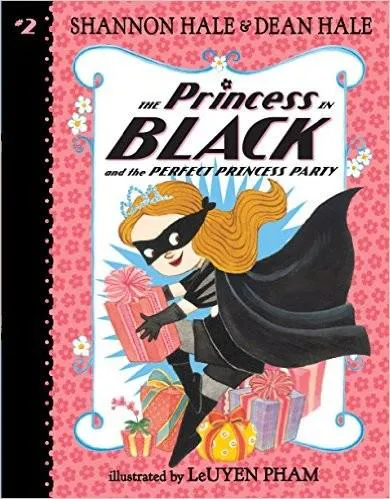 Shannon Hale, Dean Hale: The Princess in Black and the Perfect Princess Party (2016)