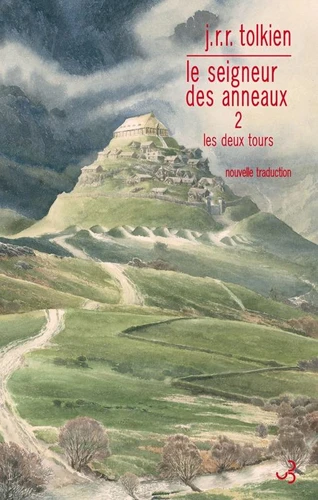 J. R. R. Tolkien, Alan Lee, Daniel Lauzon: Les Deux Tours (EBook, French language, 2015, Christian Bourgois)