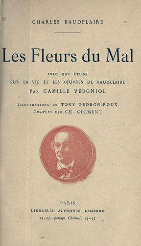 Charles Baudelaire: Les  fleurs du mal. (French language, 1917, A. Lemerre)
