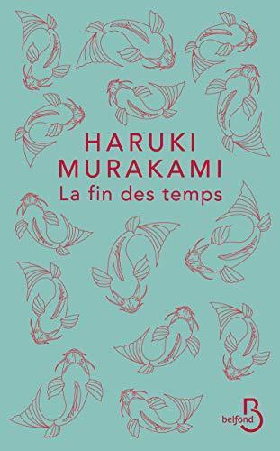 Haruki Murakami (duplicate): La fin des temps (French language)