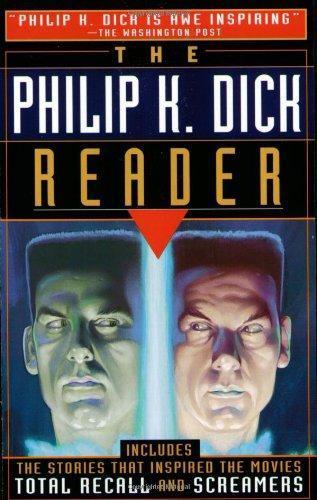 Philip K. Dick: The Philip K. Dick Reader (1997)
