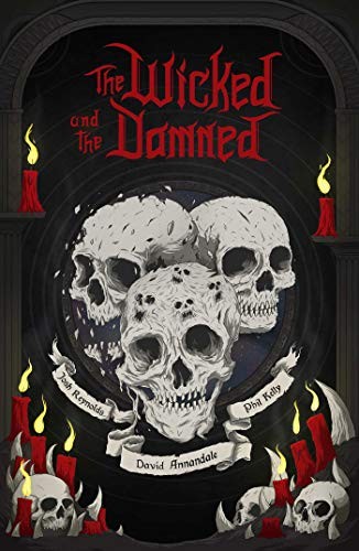 Josh Reynolds, David Annandale, Phil Kelly: The Wicked and the Damned (Paperback, 2019, Black Library)