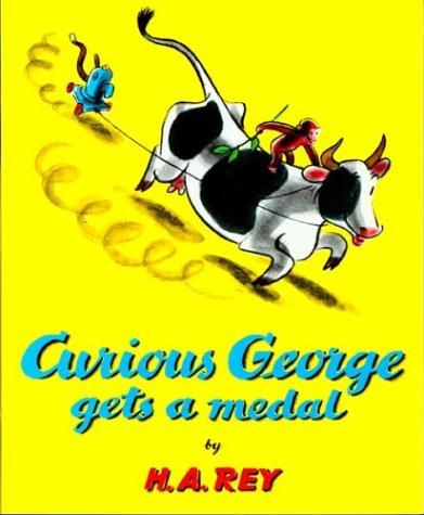H. A. Rey: Curious George Gets a Medal (1974, Houghton Mifflin)