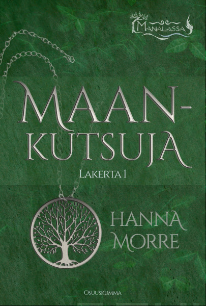 Hanna Morre: Maankutsuja Lakerta 1. (Hardcover, Finnish language, 2026, Osuuskumma-kustannus)