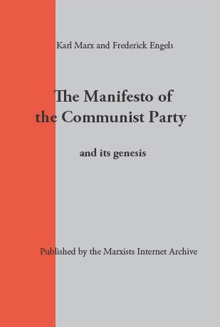 Friedrich Engels, Karl Marx: The Manifesto of the Communist Party (Paperback, 2010, Marxists Internet Archive)
