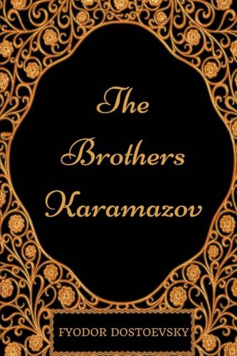 Фёдор Достоевский: The Brothers Karamazov (Paperback, 2017, CreateSpace Independent Publishing Platform)