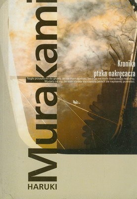 Haruki Murakami (duplicate), Jay Rubin: Kronika ptaka nakręcacza (Polish language, 2004, Muza)
