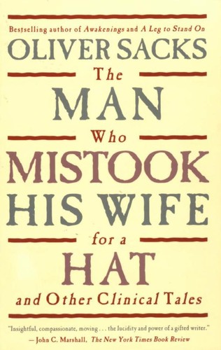 Oliver Sacks, Will Self, Jonathan Davis: The Man Who Mistook His Wife for a Hat and Other Clinical Tales (1986, HarperPerennial)
