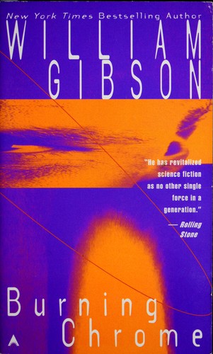 William Gibson (Duplicate), William Gibson (duplicate): Burning chrome (Paperback, 1987, Ace Books)