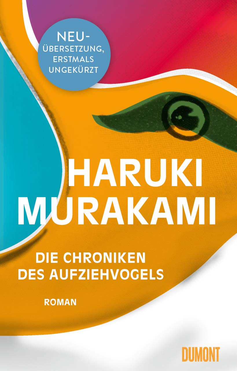 Haruki Murakami (duplicate), Ursula Gräfe: Die Chroniken des Aufziehvogels (Hardcover, German language, 2020, DuMont Buchverlag)