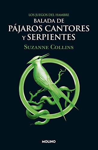 Suzanne Collins: Balada de pájaros cantores y serpientes / The Ballad of Songbirds and Snakes (Paperback, Molino)
