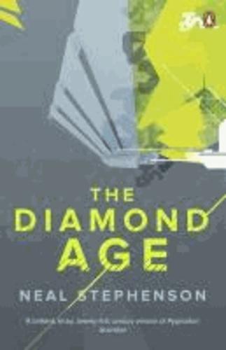 Neal Stephenson: The Diamond Age (2011)