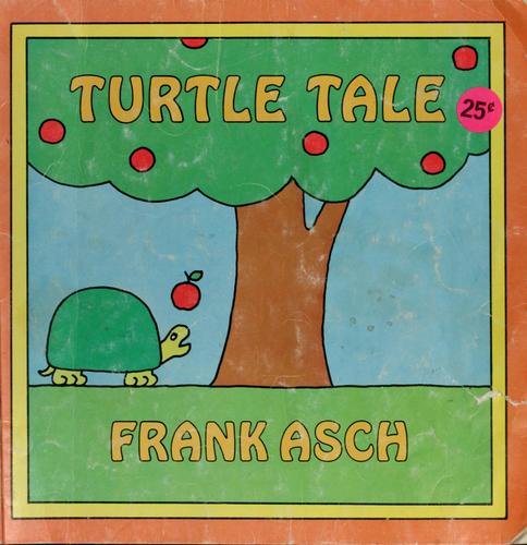 Frank Asch: Turtle tale (1978, Dial Press)