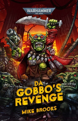 Mike Brooks: Da Gobbo's Revenge (EBook, 2021, Black Library)