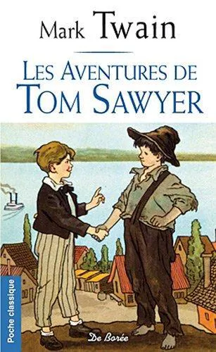 Mark Twain: Les aventures de Tom Sawyer (French language, 2011, De Borée)