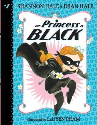 Shannon Hale, Dean Hale: The Princess in Black (2015)
