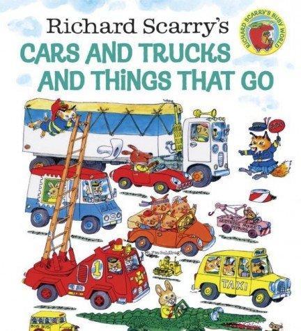 Richard Scarry: Cars and Trucks and Things That Go