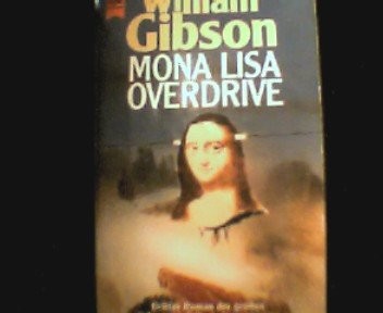 William Gibson (Duplicate): Mona Lisa Overdrive (Paperback, n/a)