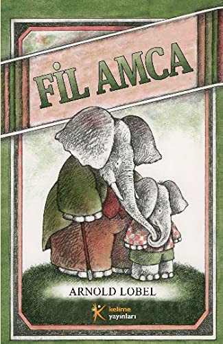 Arnold Lobel: Fil Amca (Paperback, Kelime Yayinlari)