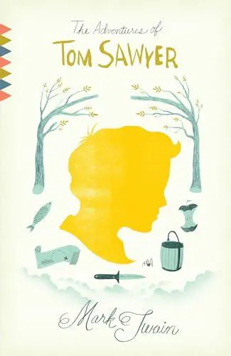 Mark Twain: The Adventures of Tom Sawyer (2010, Vintage Books)