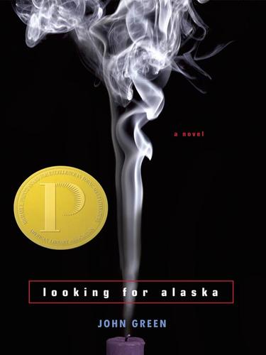John Green - undifferentiated, John Green: Looking for Alaska (EBook, 2008, Penguin Group USA, Inc.)