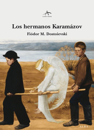 Фёдор Достоевский: Los hermanos Karamazov - 3. edicion (2018, Alba Editorial)