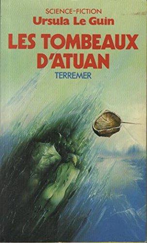 Ursula K. Le Guin (duplicate): Les Tombeaux d'Atuan (Paperback, French language, 1985, Presses Pocket)