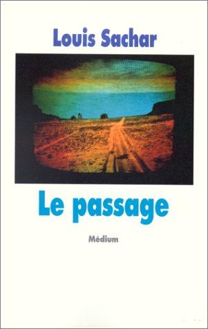 Louis Sachar, Jean-François Ménard: Le Passage (Paperback, French language, Distribooks)