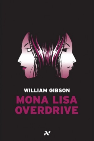 William Gibson (Duplicate): Mona Lisa Overdrive (Portuguese language, 2008, Editora Aleph)