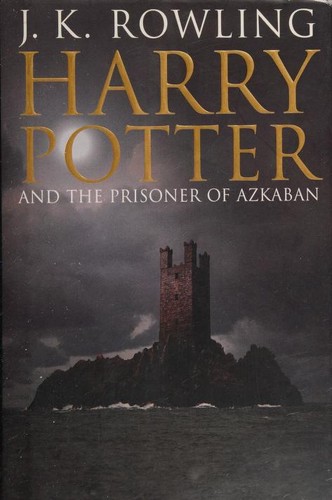 J.K. Rowling: Harry Potter and the Prisoner of Azkaban (Hardcover, 2004, Raincoast Books)